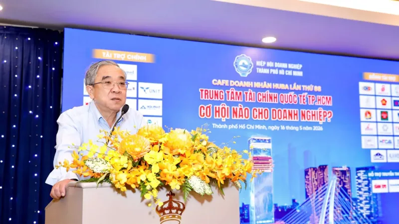 Trung tâm tài chính quốc tế TP.HCM: Chìa khóa cho doanh nghiệp 2 Ông Nguyễn Ngọc Hoà, Chủ tịch HUBA