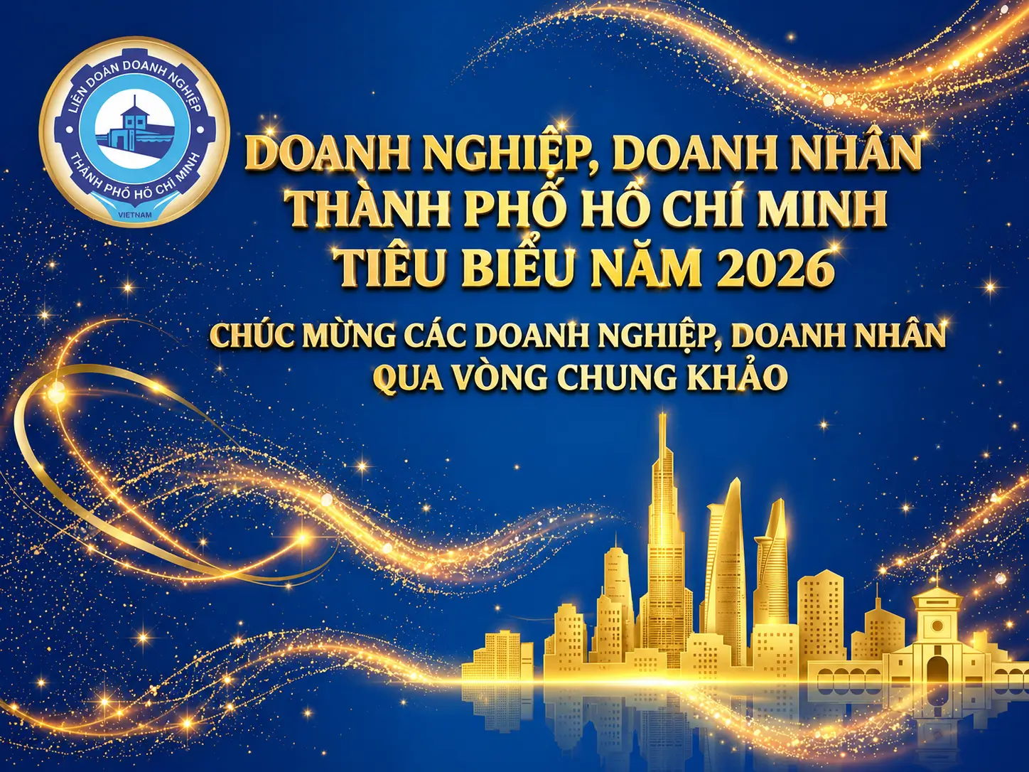 Doanh nghiệp, Doanh nhân Thành phố Hồ Chí Minh tiêu biểu” năm 2026 đã qua vòng chung khảo